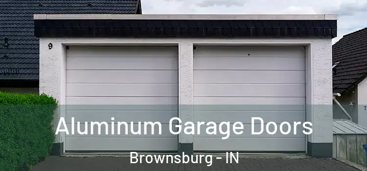  Aluminum Garage Doors Brownsburg - IN