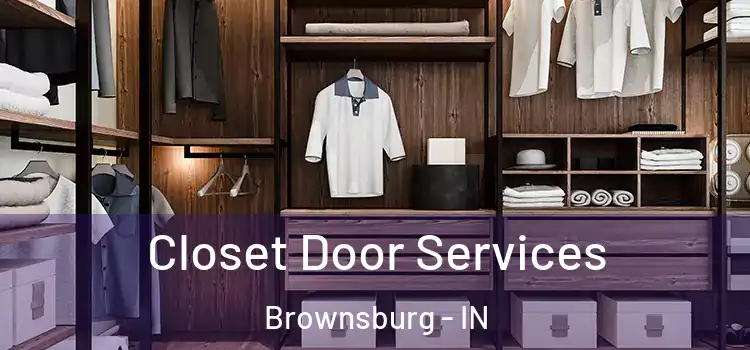  Closet Door Services Brownsburg - IN
