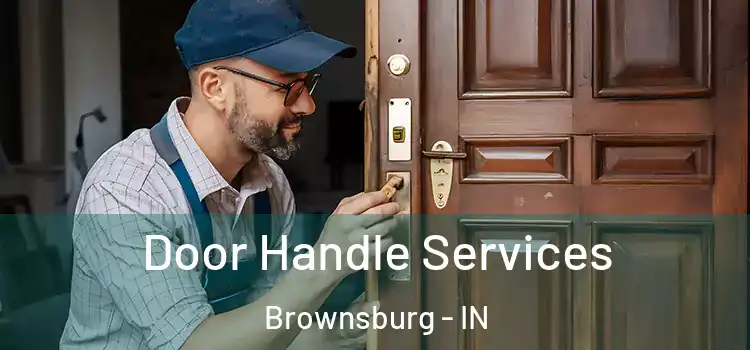 Door Handle Services Brownsburg - IN