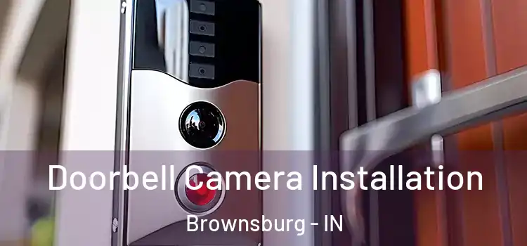  Doorbell Camera Installation Brownsburg - IN