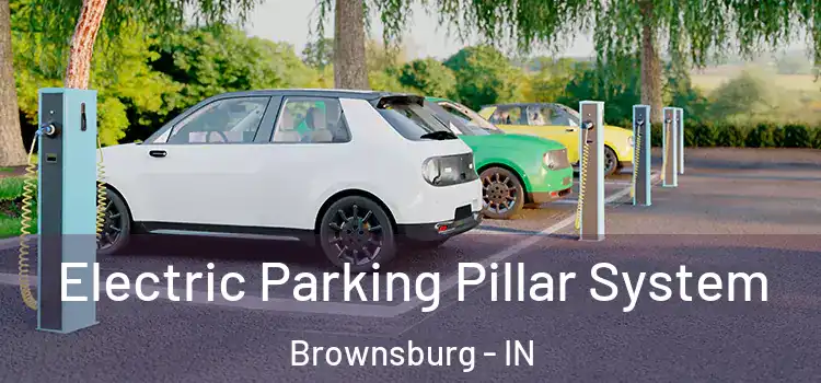 Electric Parking Pillar System Brownsburg - IN
