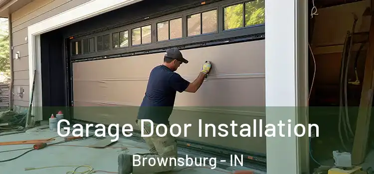  Garage Door Installation Brownsburg - IN