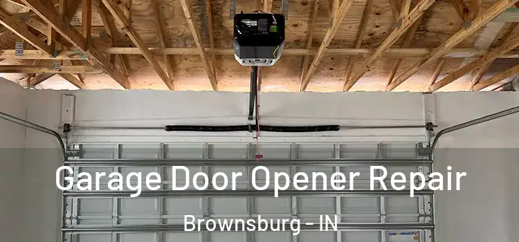  Garage Door Opener Repair Brownsburg - IN