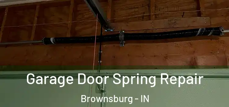  Garage Door Spring Repair Brownsburg - IN