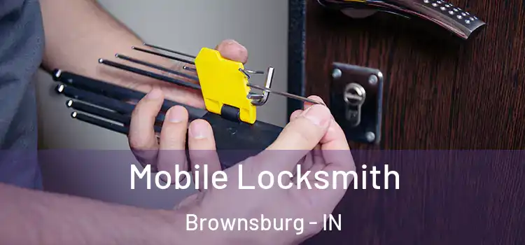 Mobile Locksmith Brownsburg - IN