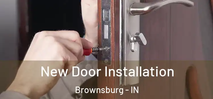  New Door Installation Brownsburg - IN