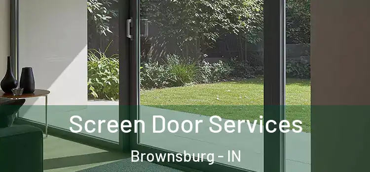 Screen Door Services Brownsburg - IN