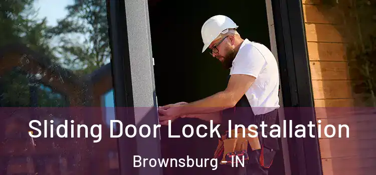  Sliding Door Lock Installation Brownsburg - IN