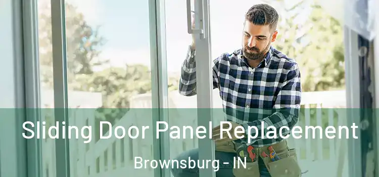 Sliding Door Panel Replacement Brownsburg - IN
